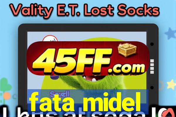 fata midel